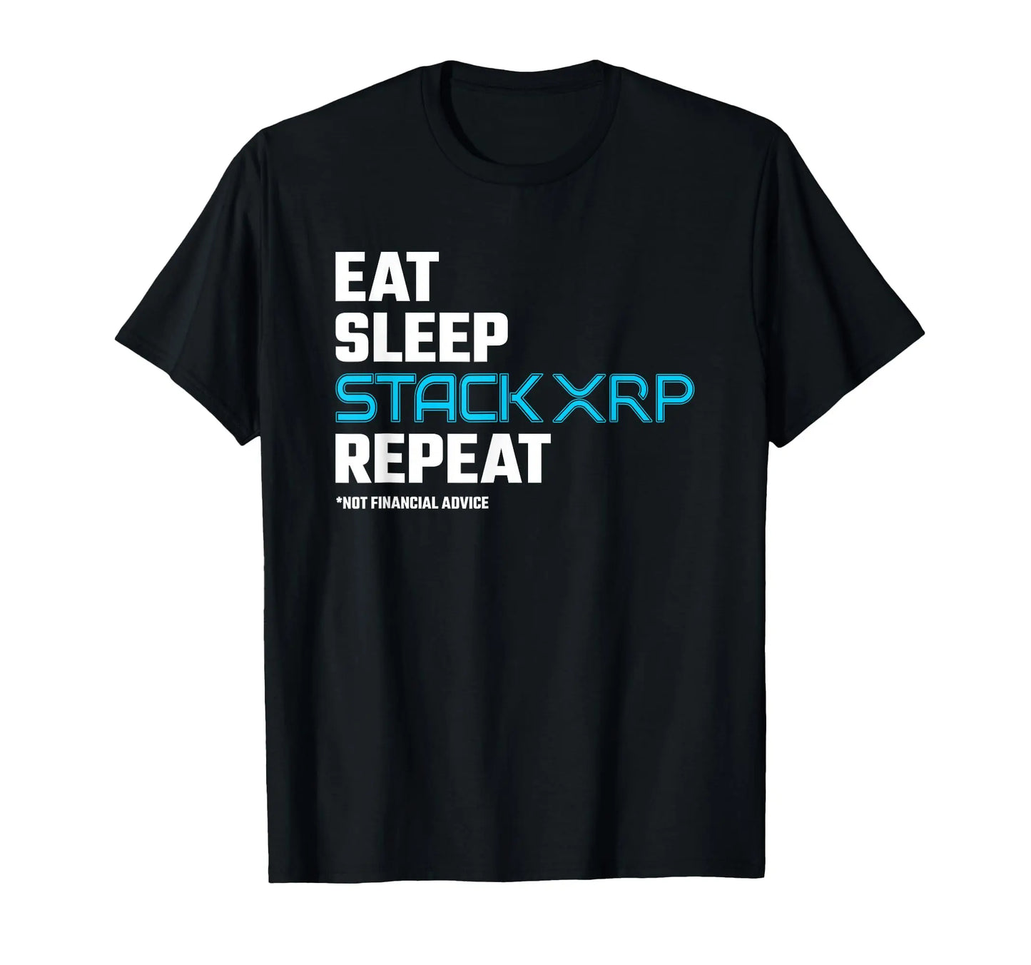 XRP Crypto - Eat Sleep Stack XRP - XRP Cryptocurrency - XRP T-Shirt XRP Crypto Gifts & Apparel
