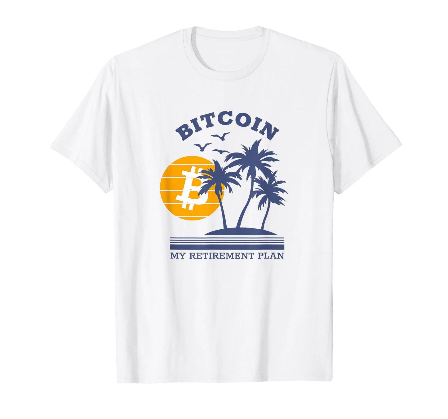 Bitcoin - My Retirement Plan - Crypto Apparel T-Shirt Small Crypto Vibes Only Cryptocurrency Apparel